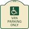 Signmission Van Parking With Handicap Symbol Heavy-Gauge Aluminum Architectural Sign, 18" x 18", TG-1818-22740 A-DES-TG-1818-22740 - alternate 1
